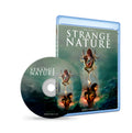 Strange Nature - Director's Cut Blu-ray PRE-ORDER 20% Off